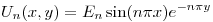 <tex>U_{n}(x,y) = E_{n} \sin(n \pi x)e^{- n \pi y}</tex>