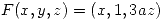 <tex>F(x,y,z)=(x,1,3az)</tex>