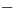<tex>-</tex>