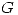 <tex> G </tex>