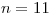 <tex>n = 11</tex>