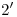 <tex>2'</tex> <tex>2'</tex>