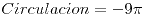 <tex>Circulacion=-9\pi</tex>