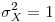 <tex>\sigma_X^2=1</tex>
