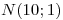 <tex>N(10;1)</tex>