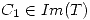 <tex>C_1 \in Im(T) </tex>
