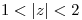 <tex>1<|z|<2</tex>