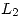 <tex>L_2</tex>