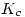 <tex>K_c</tex>