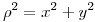 <tex> {\rho}^2 = x^2 + y^2 </tex>