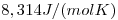 <tex>8,314J/(molK)</tex> <tex>8,314J/(molK)</tex>