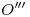 <tex>O'''</tex>