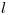 <tex> l </tex>