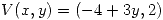 <tex>V(x,y)=(-4+3y,2)</tex>