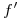 <tex>f'</tex>