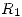 <tex>R_1</tex>