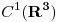 <tex>C^1(\mathbf{R^3})</tex>