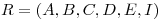 <tex>R=(A,B,C,D,E,I)</tex>