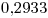 <tex>0.2933</tex>