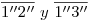 <tex>\overline{1''2''}\ y\ \overline{1''3''}</tex>