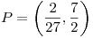 <tex>P=\left( \frac{2}{27}, \frac{7}{2} \right) </tex>
