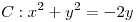 <tex>C: x^2 + y^2 = -2y</tex>