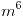 <tex>m^6</tex>