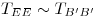 <tex>T_{EE} \sim T_{B'B'}</tex>