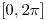 <tex>[0,2\pi]</tex>