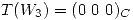 <tex>T(W_3) = (0\ 0\ 0)_C</tex>