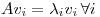 <tex>Av_i=\lambda_iv_i \, \forall i</tex>