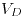 <tex>V_D</tex>