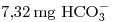 <tex>7.32 \, \mathrm{mg\ \ce{HCO3^-}} </tex>