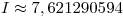 <tex>I \approx {\rm{7}}{\rm{,621290594}}</tex>