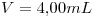<tex>V=4.00mL</tex>