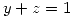 <tex>y+z=1</tex>