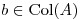 <tex>b \in \mathrm{Col}(A)</tex>