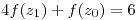 <tex>4 f(z_1) + f(z_0) = 6</tex> <tex>4 f(z_1) + f(z_0) = 6</tex>