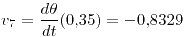<tex> v_7 = \frac{d\theta}{dt}(0.35) = -0.8329 </tex>
