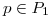 <tex>p \in P_1</tex>
