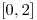 <tex>[0,2]</tex>