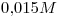 <tex>0.015M</tex>