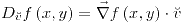 <tex>D_{\breve{v}}f\left(x,y\right)=\vec{\nabla}f\left(x,y\right)\cdot\breve{v}</tex>