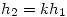 <tex> h_2=kh_1 </tex>