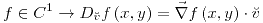 <tex>f\in C^{1}\rightarrow D_{\breve{v}}f\left(x,y\right)=\vec{\nabla}f\left(x,y\right)\cdot\breve{v}</tex>