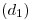 <tex>(d_1)</tex>