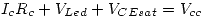 <tex>I_cR_c+V_{Led}+V_{CEsat}=V_{cc}</tex>
