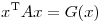 <tex> x^\mathrm{T}Ax=G(x) </tex>