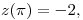 <tex>z( \pi )=-2,</tex>