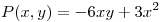<tex>P(x,y)= -6xy + 3x^2</tex>